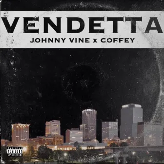 Vendetta by Johnny Vine