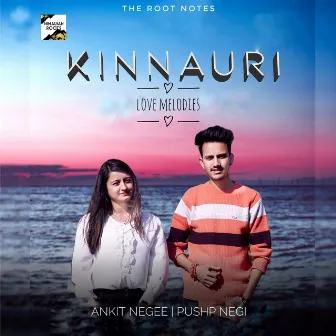 Kinnouri Love Melodies by Ankit Negee