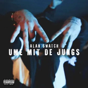 Ume mit de Jungs by Alan Swatch