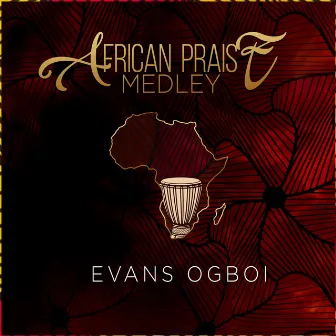 African Praise Medley: Sing Halleluja / I Am Lifted / You Lifted up Above Other Gods / We Are Going Higher / Let Us Go / I Will Praise You Lord / Come and See / You Are Worthy O Lord / You Are Worthy Lord / God of Miracles / Everlasting Father / Jehovah by Evans Ogboi