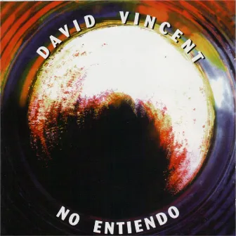 No Entiendo by David Vincent