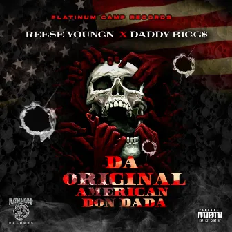 Da Original American Don Dada by Daddy Biggs