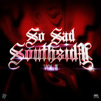 So Sad Southside, Vol. II by Once