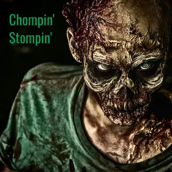 Chompin' Stompin' by Stuck With Green