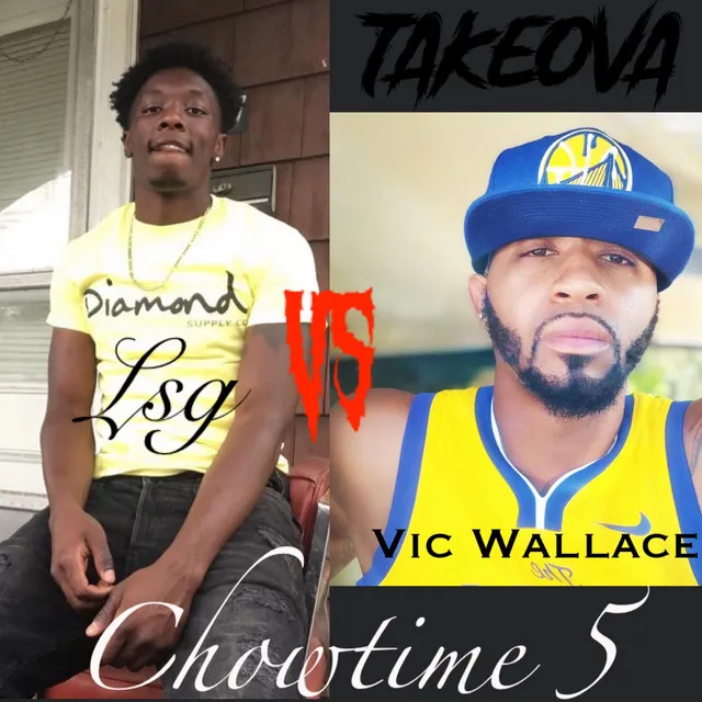 Chow Time 5 LSG - Vic Wallace Edition