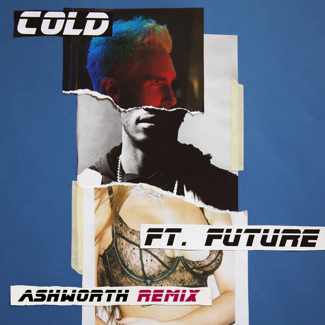 Cold - Ashworth Remix