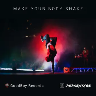 Make Your Body Shake by Percentage