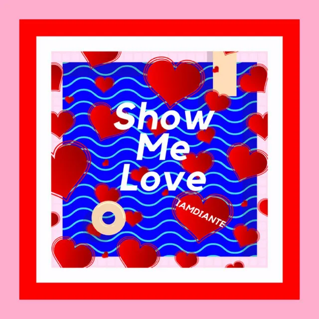 Show Me Love