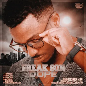 Dope by Freak Son