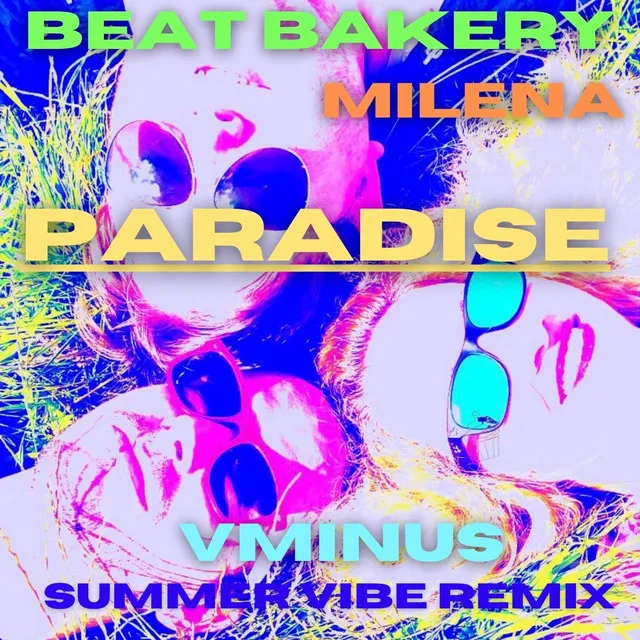 Paradise - V Minus Summer Vibes Remix