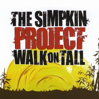 Walk On Tall by The Simpkin Project