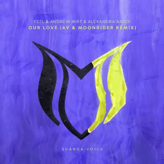 Our Love (AV & Moonrider Remix) by Moonrider