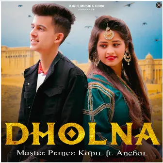 Dholna by Master Prince Kapil