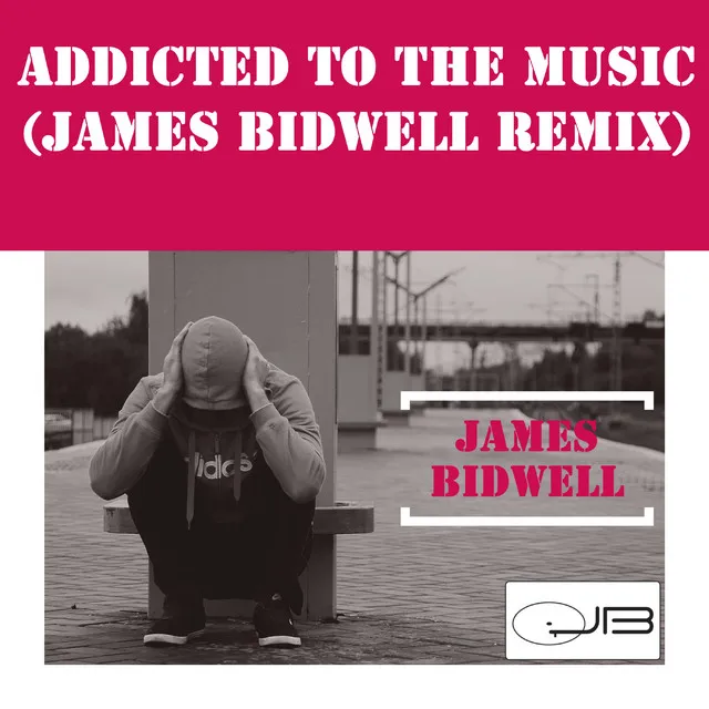 Addicted to the Music (James Bidwell Remix)