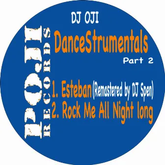 DanceStrumentals Part 2 by DJ Oji aka Original Man