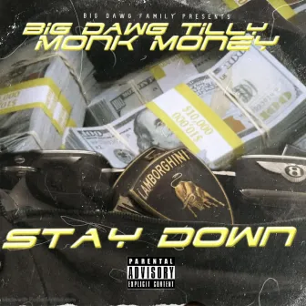 Stay Down by Big Dawg Tilly