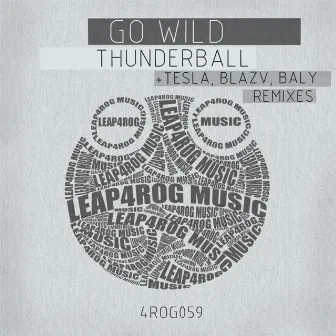 Thunderball by Go Wild