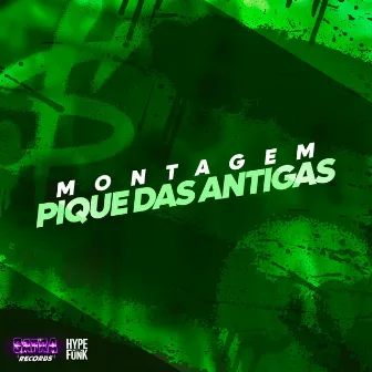 Montagem Pique das Antigas by DJ MAGUINA ORIGINAL