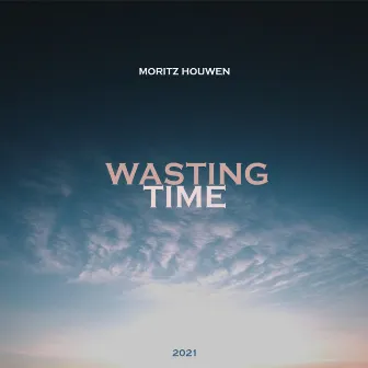 Wasting Time by Moritz Houwen