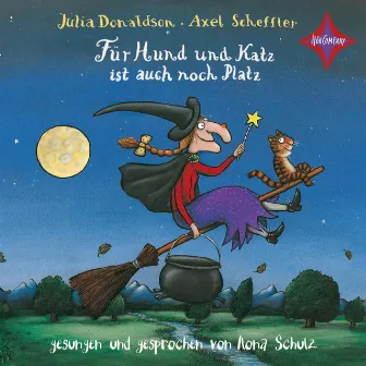 Für Hund und Katz ist auch noch Platz (ungekürzt) by Axel Scheffler