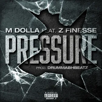 Pressure by M Dolla