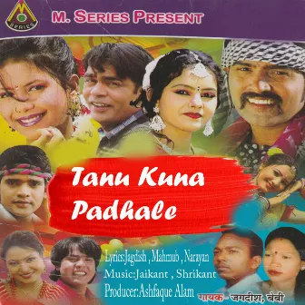 Tanu Kuna Padhale by Jagdish Badike