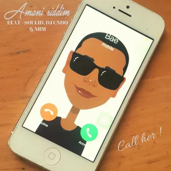 Call Her by Amani Riddim