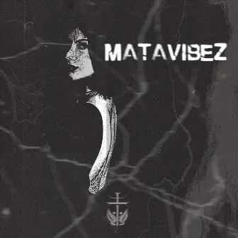 MATA VIBEZ by Fefe Miller