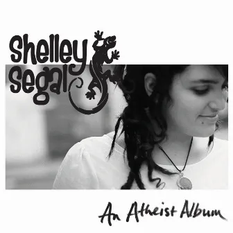 An Atheist Album by Shelley Segal