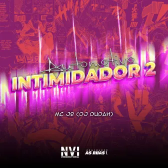 Automotivo Intimidador 2 by MC JR OFICIAL