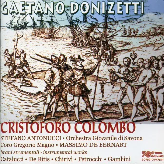 Donizetti: Cristoforo Colombo by Massimo De Bernart