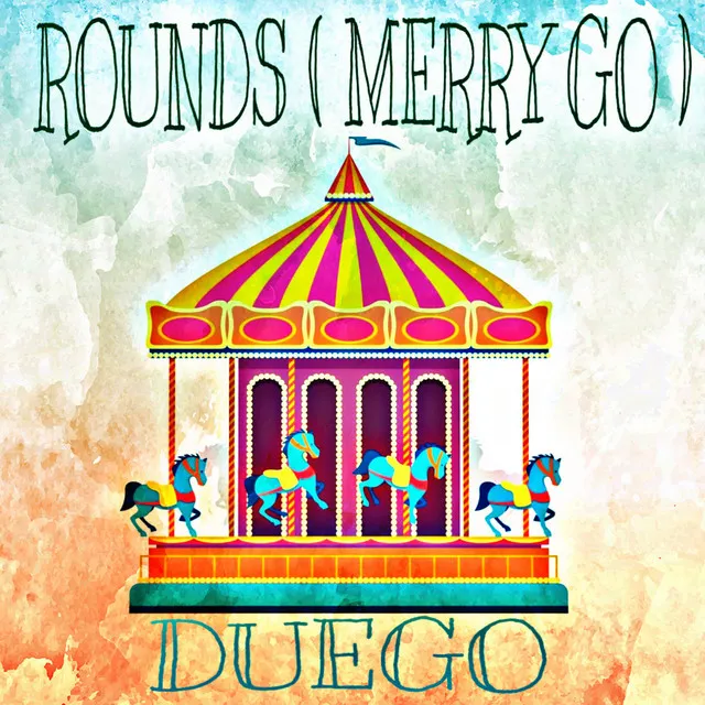 Rounds (Merry Go)