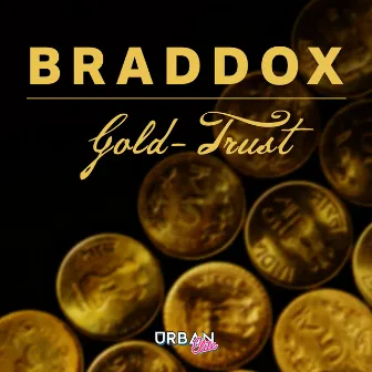 Gold Trust by Braddox