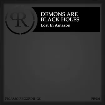 Lost in Amazon by Demons Are Black Holes