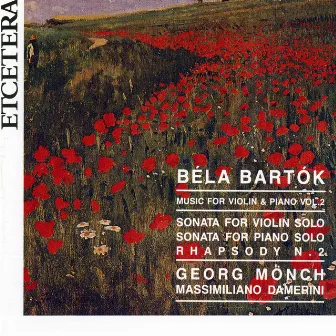 Bartok, Music for violin and piano Vol. 2 Sonatas and Rhapsody N. 2 by Georg Mönch