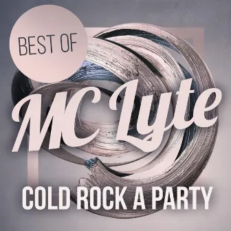 Cold Rock a Party - Best Of by MC Lyte