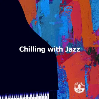 Chilling with Jazz by Friday Morning Jazz Chillout