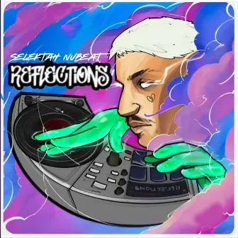 Reflections by Selektah Nubeat