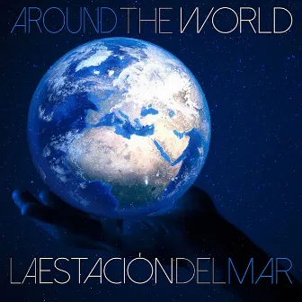 Around the World by La Estación Del Mar