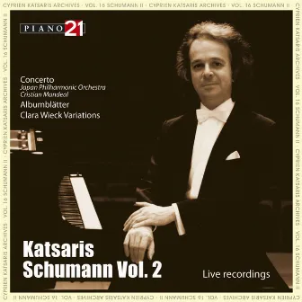 Schumann - Vol. 2: Live Recordings (Cyprien Katsaris Archives) by Cristian Mandeal