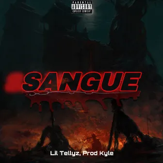 Sangue by Lil Tellyz