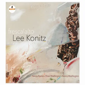 Frescalalto by Lee Konitz