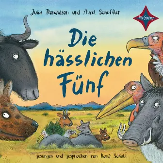 Die hässlichen Fünf by Julia Donaldson