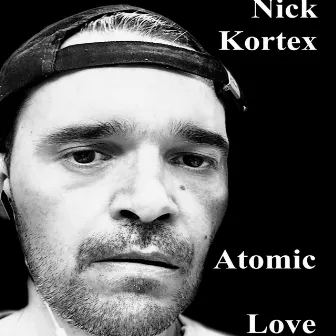 Atomic Love by Nick Kortex