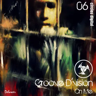 On Me by Groove D'Vision