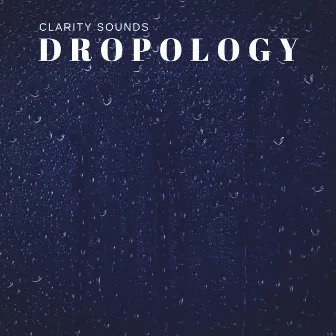 Clarity Sounds by Dropology