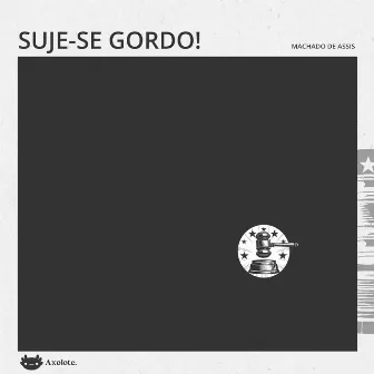 Suje-se o gordo by João do Rio