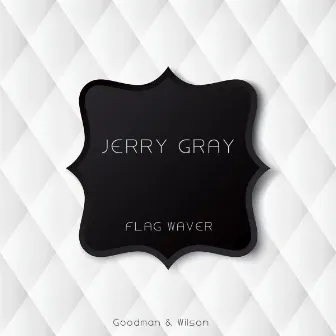 Flag Waver by Jerry Gray