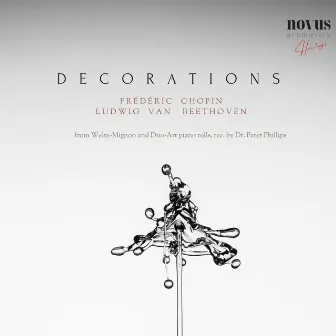 Decorations. Piano Evocations from the Golden Age by Peter Phillips