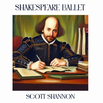 Shakespeare Ballet by Scott Shannon